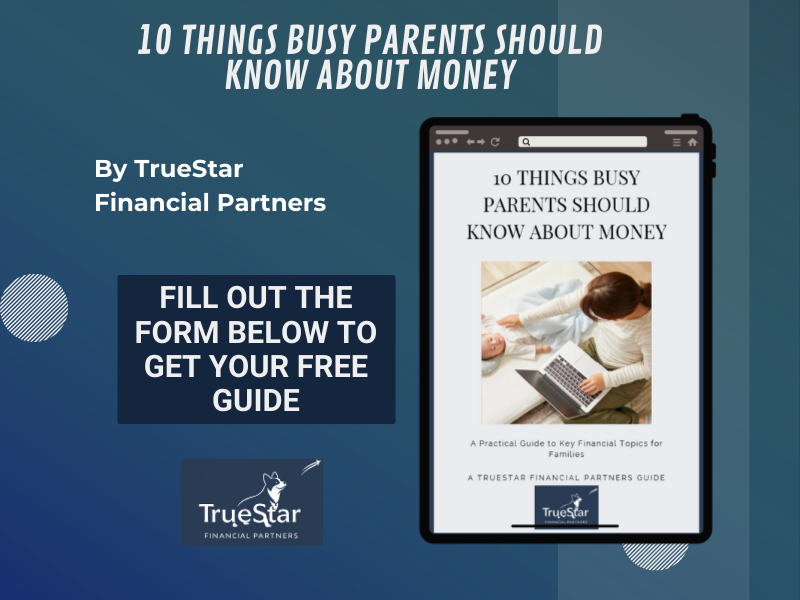 10 Things Busy Parents Should Know About Money